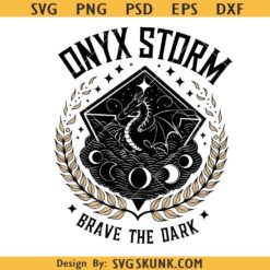 Onyx Storm Inspired SVG, Onyx Storm Brave The Dark svg, Fourth Wing svg Basgiath War Collegee SVG PNG