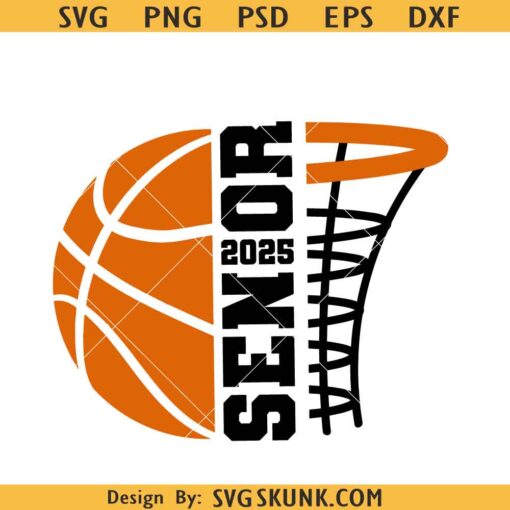 Senior Basketball 2025 SVG PNG, Basketball Mom Png svg, Basketball Game Day svg