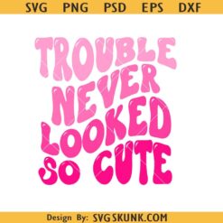 Trouble Never Looked So Cute SVG, toddler shirt svg, dog bandana svg