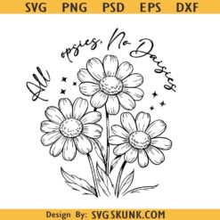 All Oopsies No Daisies svg, Vintage Floral svg png, Wildflower T-Shirt Design, Cute Cottagecore svg