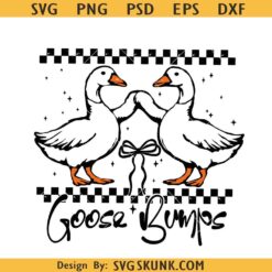 Goose Bumps funny goose SVG, Goose Bumps svg, duck funny svg