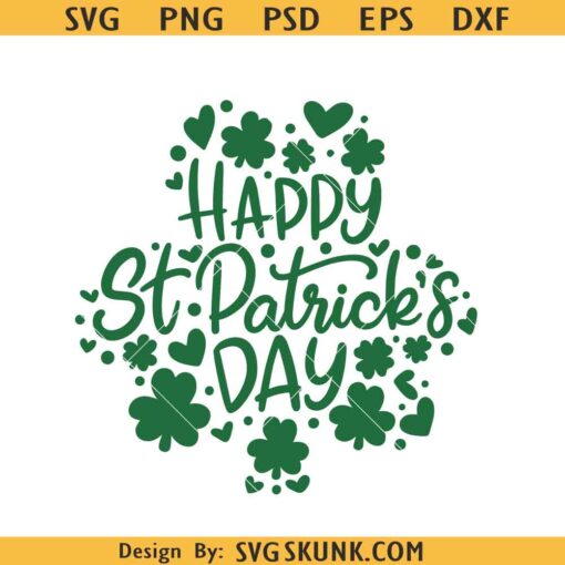 Happy St Patricks Day svg, St Patricks Shirt Svg, St Patrick's Day Svg, Shamrock Svg, Lucky clover Svg