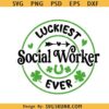 Luckiest Social Worker SVG PNG, St Patricks Day Social worker svg