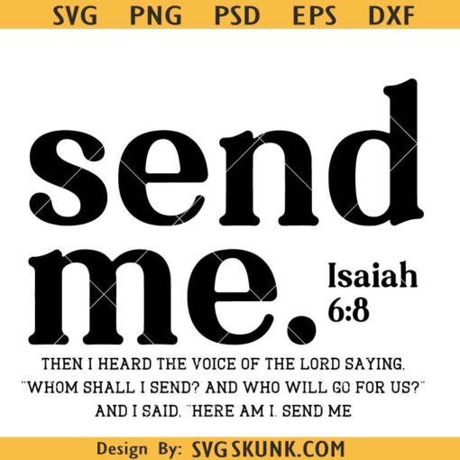 Send me Bible verse SVG, Isaiah 6 8 svg, Here Am I Send Me svg, send me Lord svg