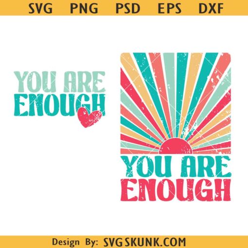 You Are Enough retro sunshine svg, You Are Enough svg png