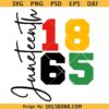 1865 Juneteenth Svg, Juneteenth Svg, Black History Svg, African American Svg, Black Woman Svg