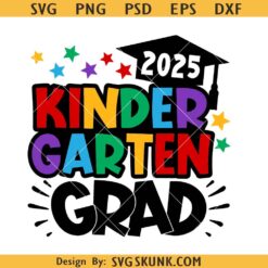 2025 Kindergarten Graduate svg png, Last Day of school SVG, Kinder Graduate 2025 svg png