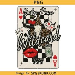 Baby I'm A Wildcard Western Cowgirl PNG, Retro Western Playing Card PNG, Casino Dice Playing cards design