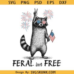 Feral but free SVG, Feral but free raccoon SVG, Raccoon 4th of July SVG