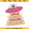 Hop in Loser Were Going Insane PNG