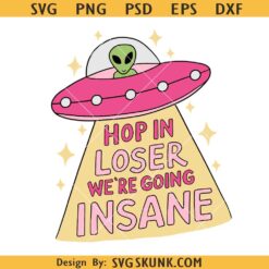 Hop in Loser Were Going Insane PNG