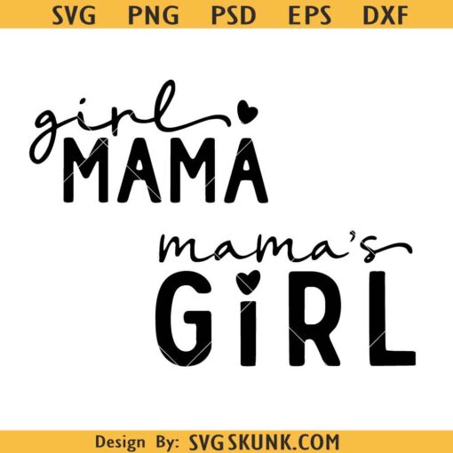 Mama's girl Svg, Girl Mama SVG, Mommy And Me Matching SVG, Mom and daughter shirt svg