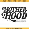 Motherhood some days I rock it svg, motherhood png svg