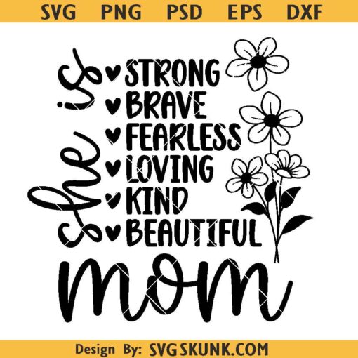 Mother Inspirational Quote SVG, Mother's Day SVG, Gift For Mom svg, she is mom svg