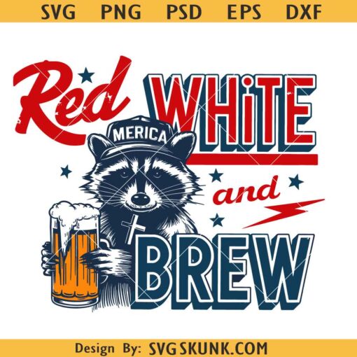 Red White and Brew Raccoon PNG SVG, Red White and Brew PNG, 4th Of July Beer Png, Independence Day Png