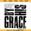 Saved by His Amazing Grace SVG PNG, Saved by His Grace PNG, Religious Png, Christian Png