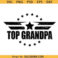 Top Grandpa Svg, Dad Svg, Grandpa Svg, Digital File For Cricut, Instant Download