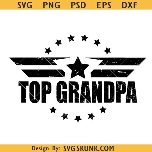 Top Grandpa Svg, Dad Svg, Grandpa Svg, Digital File For Cricut, Instant Download