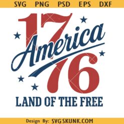 1776 Land of the Free SVG, American 1776 SVG, 4th Of July svg, America since 1776 svg png