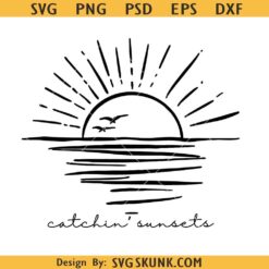 Catchin' Sunsets SVG, Sunrise Scene PNG, Sunset With Waves, Ocean Lover Svg, Beach Vibes Svg