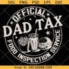 Dad Tax Food Inspection Service PNG SVG, Dad Tax PNG SVG, Fathers Day svg png