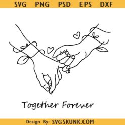 Holding Hands Svg, Together forever svg png, Wedding Svg, Couple Hands Svg, Hands line Art