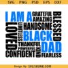 I Am a Black Dad SVG, Black father SVG PNG, Black History SVG PNG