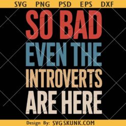 No Kings in America Since 1776 Protest Sign, So bad even the introverts are here svg png, Anti-Trump Protest Poster PNG