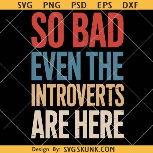 No Kings in America Since 1776 Protest Sign, So bad even the introverts are here svg png, Anti-Trump Protest Poster PNG