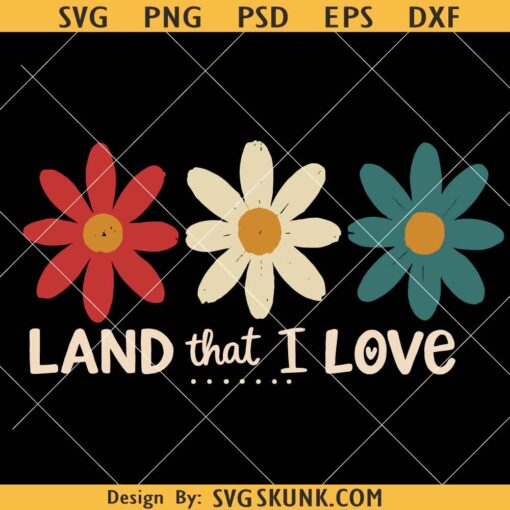 Land that I love png svg, Retro 4th of July png, Floral 4th of July png, Land that I love floral png