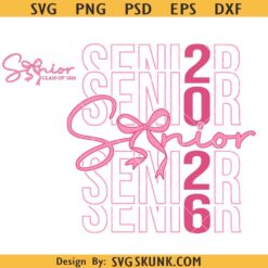 Senior class of 2026 coquette Bow SVG, senior 2026 svg, Graduation 2026 Svg, Senior 2026 Shirt