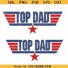 Top Dad SVG Top Dad PNG Dad SVG Dad Png Father's Day Dad Father's Day Best Dad Ever SVG