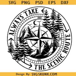 Always Take the scenic route SVG, Camping SVG, Compass and Lighthouse Svg