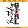 Birthday girl coquette bow SVG, Birthday Girl Shirt SVG, Birthday Girl Shirt Png, Birthday pink bow svg png