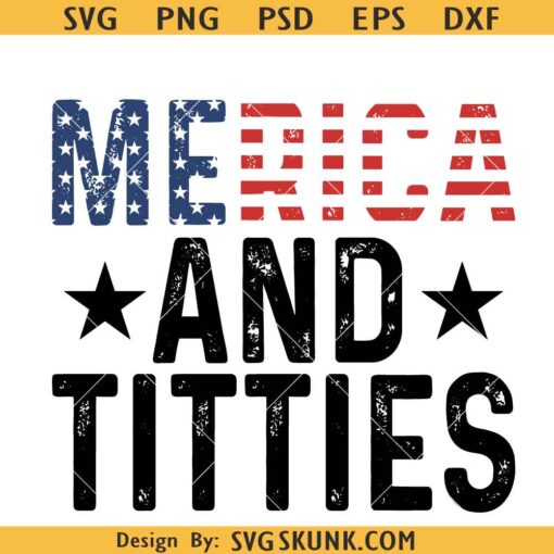 Merica And Titties Svg, Funny 4th Of July Svg, Humor Patriotic Svg, America Svg, Women’s Bikini Flag Svg, Independence Day Svg