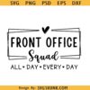 Front Office Squad SVG PNG, staff appreciation svg png, office team svg