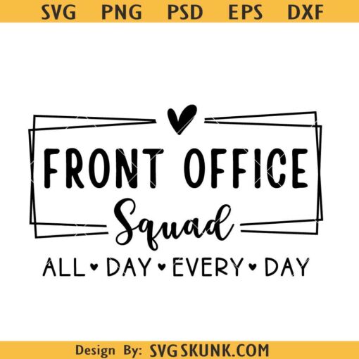 Front Office Squad SVG PNG, staff appreciation svg png, office team svg