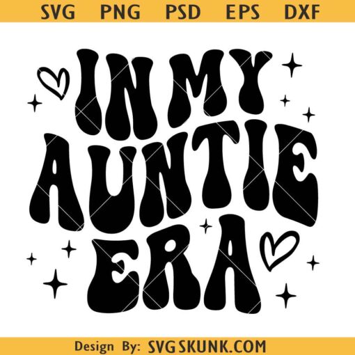 In my auntie Era SVG, cool aunt SVG PNG, cool aunt retro SVG PNG, auntie shirt