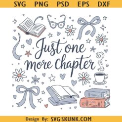 Just one more chapter SVG, Books coquette bow svg, Book Lover Png, Book Quote Png svg
