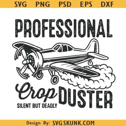 Professional Crop Duster PNG, Funny Mens svg,  Mens Shirt svg, Father's Day svg