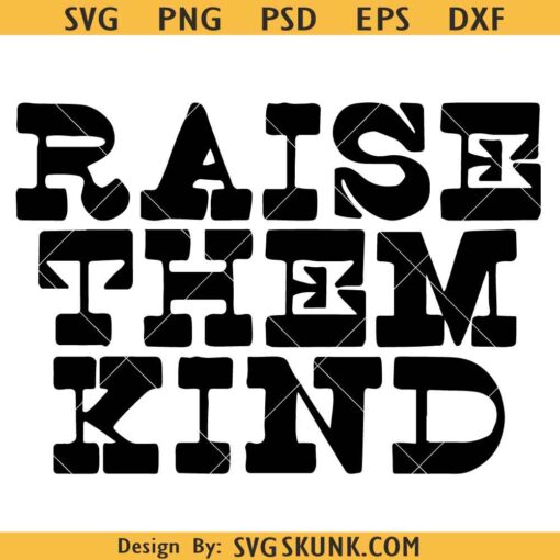 Raise them Kind cowboy SVG, western kid svg, western shirt svg