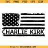 Charlie Kirk Flag SVG PNG, American Patriot flag SVG, Charlie Kirk Memorial SVG