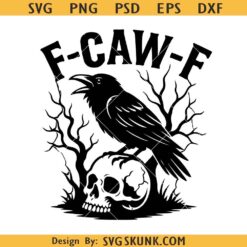 F Caw F Gothic raven SVG PNG, F-Caw-F Svg Png, Funny Crow Svg, Gothic Raven Svg Cricut Files