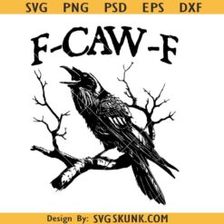 F caw F svg,  black crow F-caw - F svg, funny black bird svg