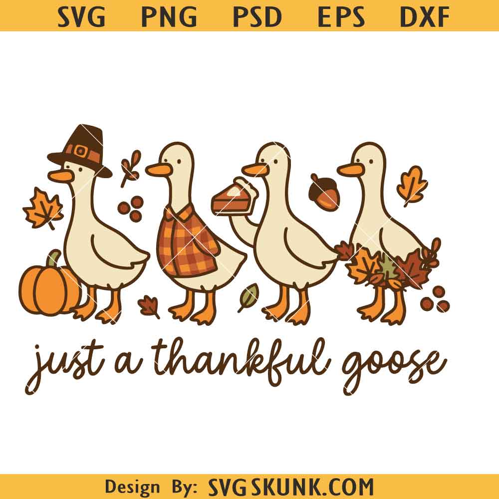 Just a Thankful Goose PNG Just a Thankful Goose SVG PNG, Goose Fall svg Png, Thankful Silly Goose svg, Friendsgiving Turkey svg png