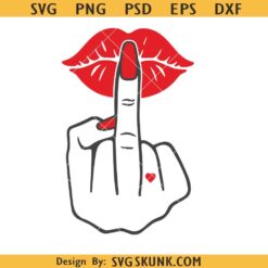 Middle finger lips SVG, woman lips kiss middle finger svg png, Middle finger svg