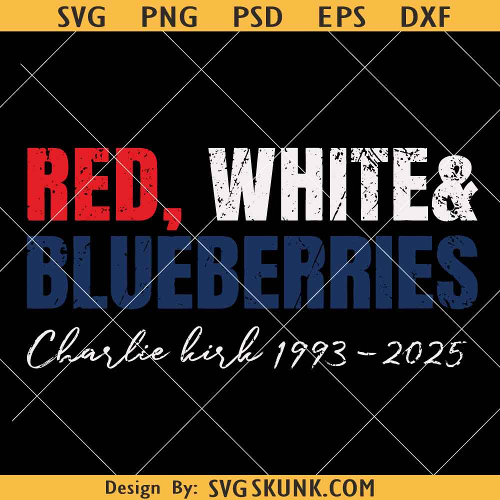 Red White and Blueberries SVG Red White and Blueberries SVG PNG, Charlie Memorial svg, Freedom Shirt png, Patriotic SVG