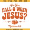 Are You Fall-O-Ween Jesus Svg, retro Christian Halloween svg png, Retro Fall Religious svg png