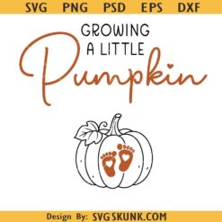 Growing A Little Pumpkin SVG PNG, Halloween Pregnancy announcement svg