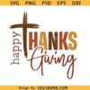 Happy Thanksgiving SVG PNG, Happy Thanksgiving Turkey SVG, Pumpkin Season Svg, Thanks giving Svg
